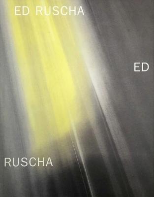 Ed Ruscha: New Paintings and a Retrospective of Works on Paper