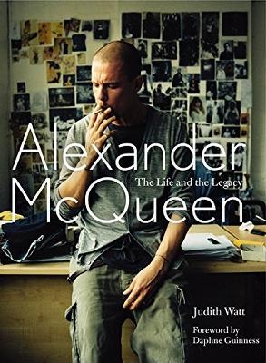 Alexander McQueen - The Life and the Legacy