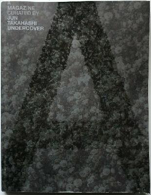 A MAGAZINE 4: Under Cover Curated By Jun Takahashi