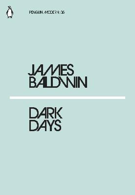 James Baldwin Dark Days