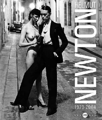 Helmut Newton 1920-2004 (French Edition) (RMN PHOTOGRAPHIE EXPOSITIONS) 