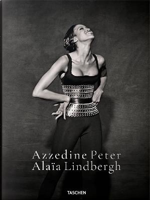Peter Lindbergh. Azzedine Alaïa (Multilingual Edition)